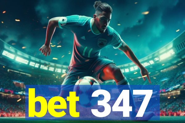bet 347
